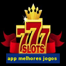 app melhores jogos